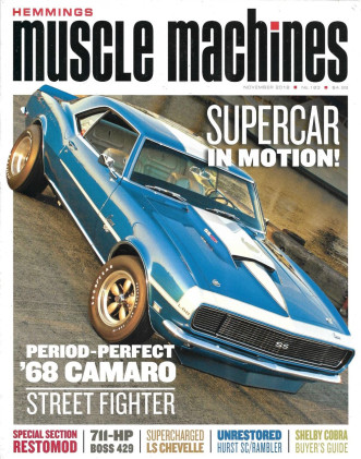 HEMMINGS MUSCLE MACHINES 2018 NOV - '68 CAMARO, '711-HP BOSS 429, LS CHEVELLE